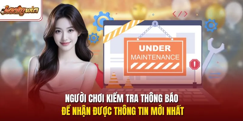 Người chơi kiểm tra thông báo để nhận được thông tin mới nhất
